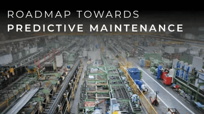 Roadmap Towards Predictive Maintenance